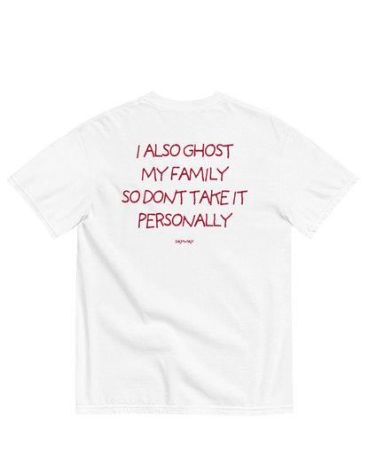 I ALSO GHOST MY FAMILY