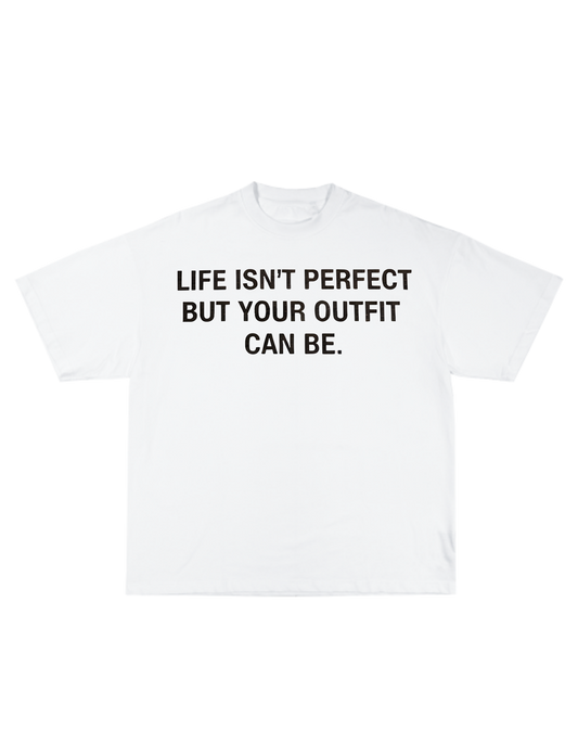 OUTFIT CAN BE PERFECT TEE