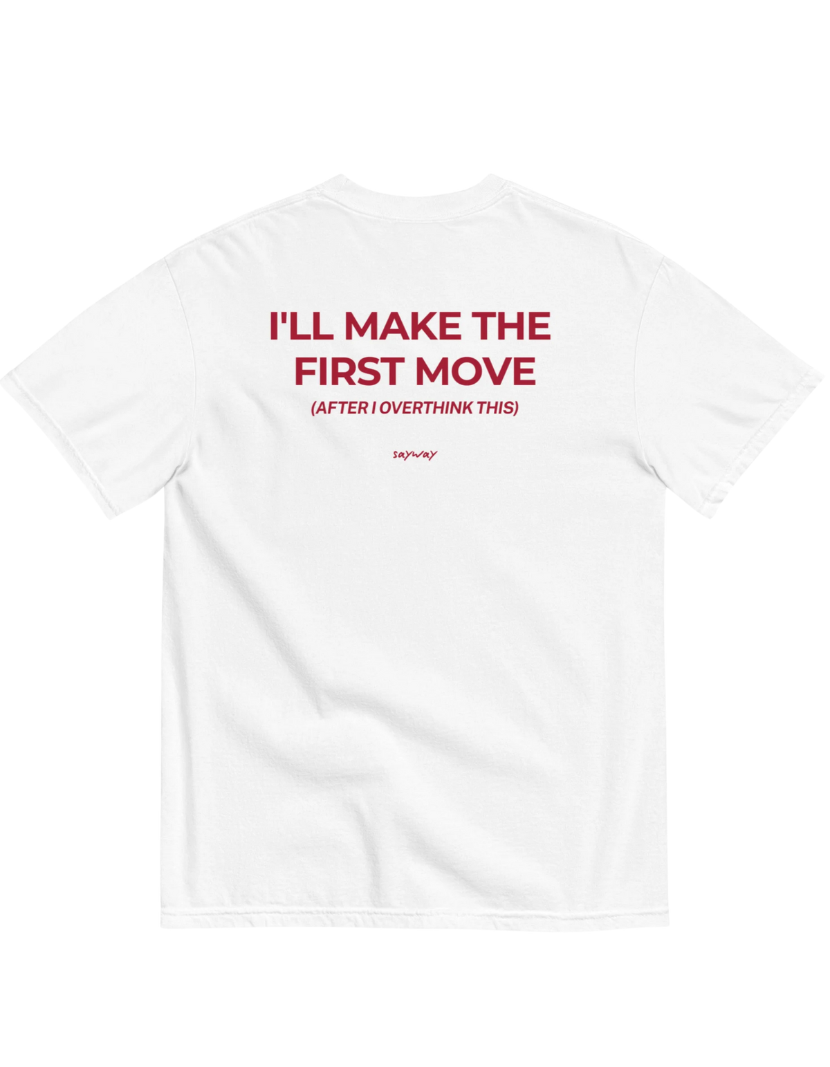 I'LL MAKE THE FIRST MOVE
