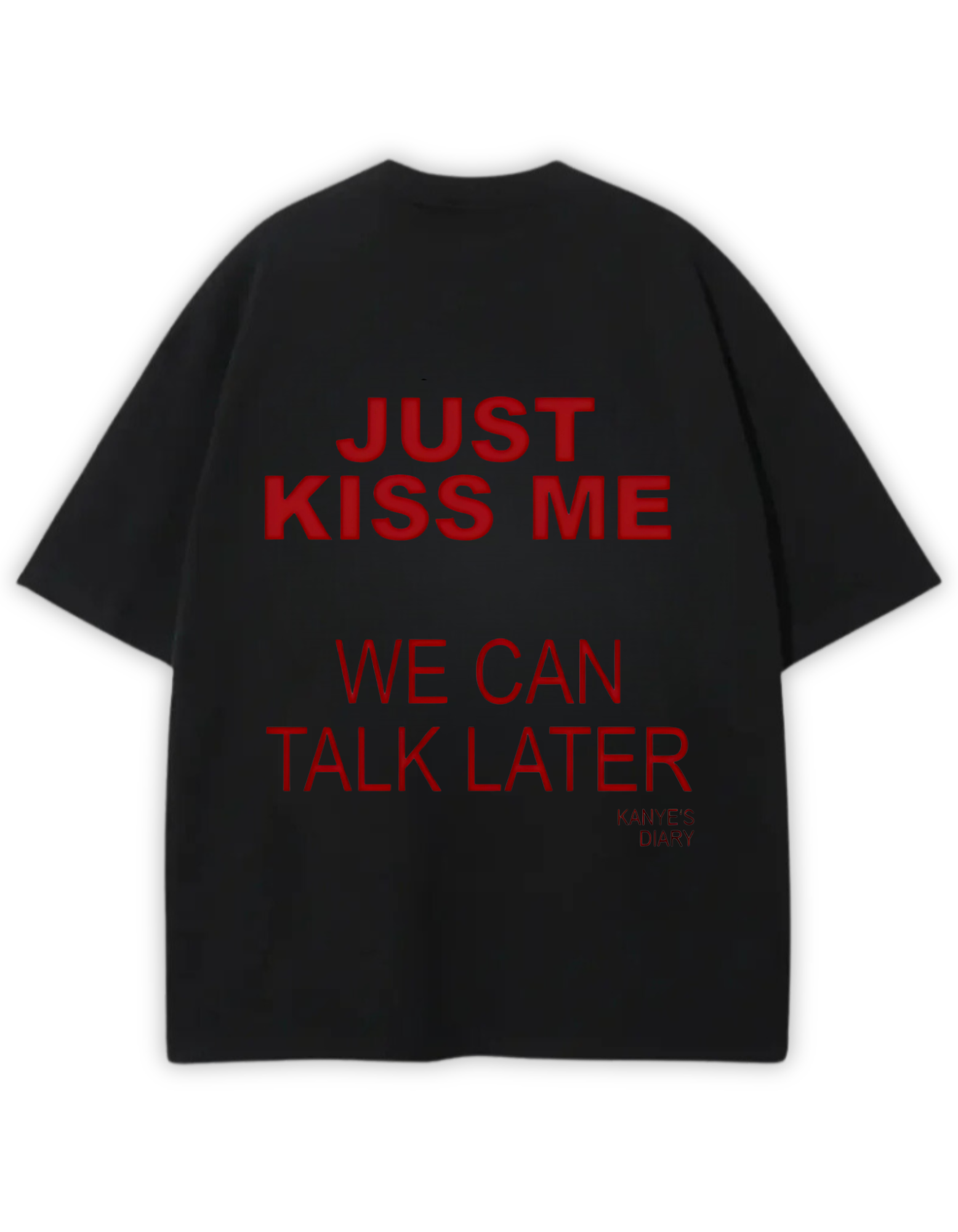 JUST KISS ME PREMIUM TEE