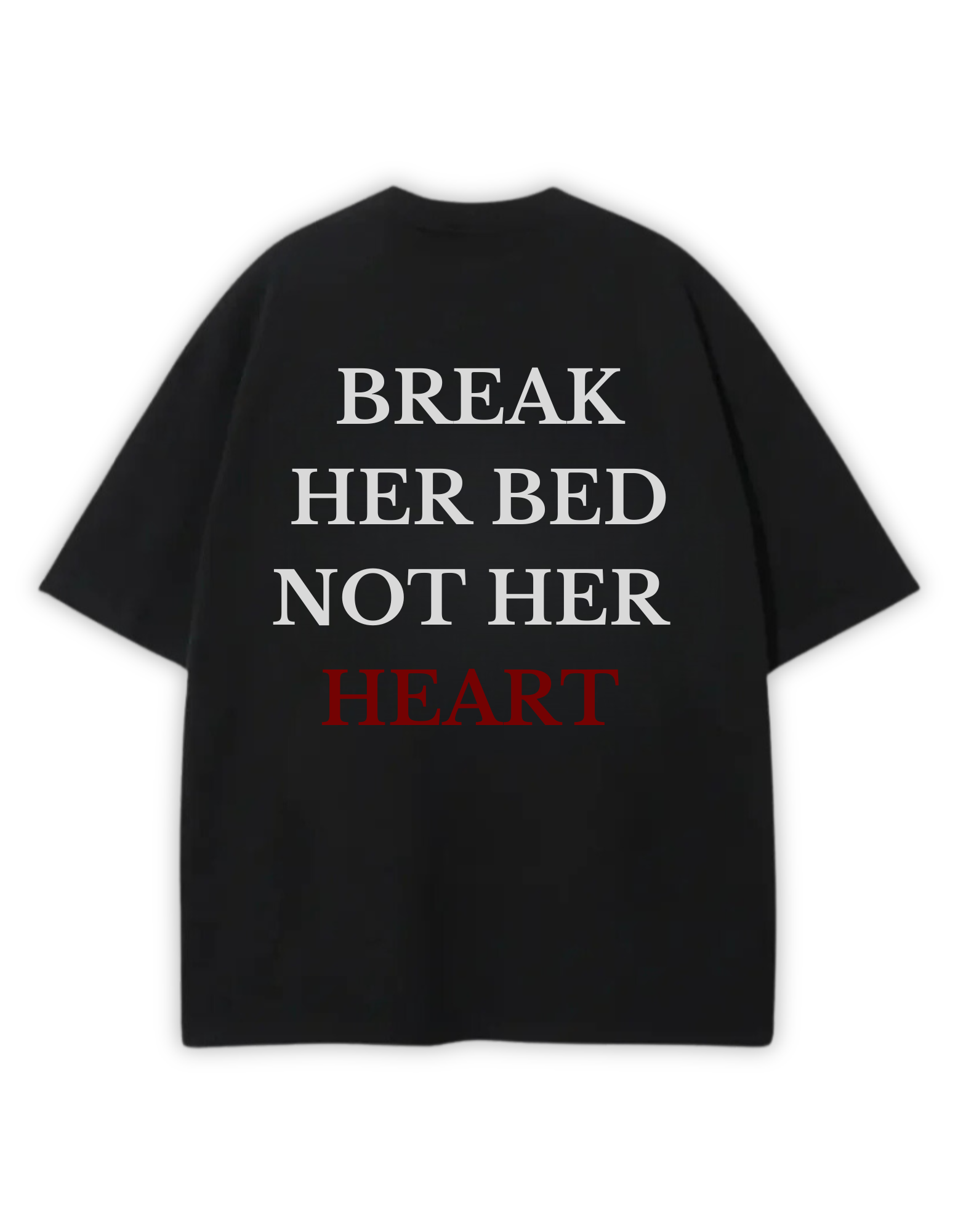 BRAKE HER BED OVERSIZED TEE