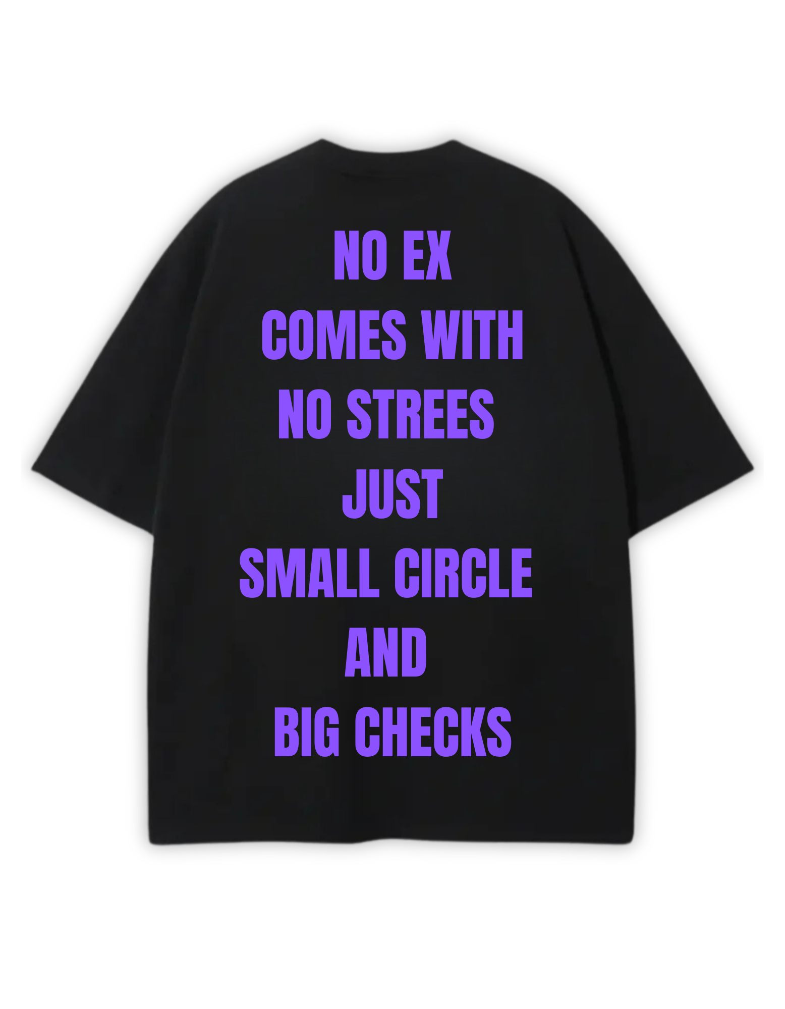 NO EX NO STREES OVERSIZED TEE
