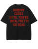 NOBODY CARES OVERSIZED TEE